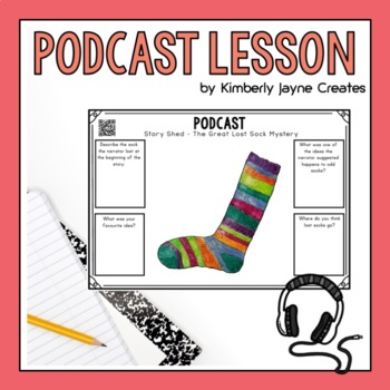 Preview of Podcast Listening Worksheets The Great Lost Sock Mystery Story