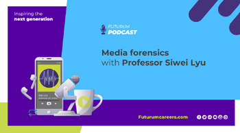 Preview of Podcast: Media forensics with Professor Siwei Lyu