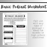 Podcast Organizer - notetaking sheet - high school reflect