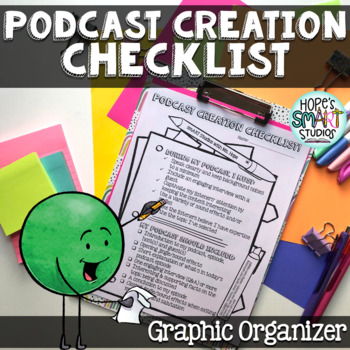 Preview of Podcast Creation Checklist - Graphic Organizer