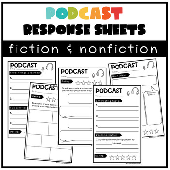 Preview of Podcast Response Sheets | Fiction and Nonfiction