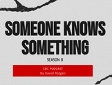 Podcast Unit - Someone Knows Something: Angel Carlick (10+ Days)