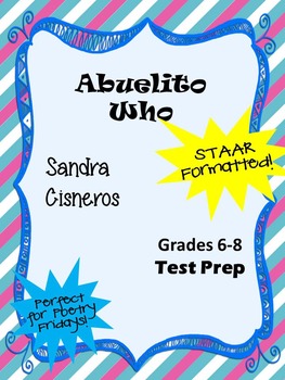 Preview of Poem Sandra Cisnero's Abuelito Who STAAR-formatted questions