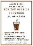 Close Read of the poem: How You Gave Up Root Beer by Gary Soto