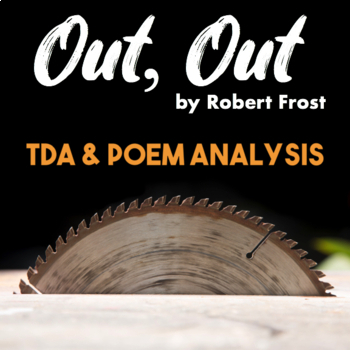 Preview of Poem Analysis and TDA Essay, Text Dependent Analysis — "Out Out" by Robert Frost