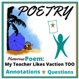 Poem Test Selection: My Teacher Likes Vacations Too