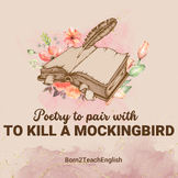 Poems to Pair with To Kill a Mockingbird