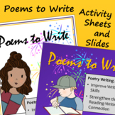 Poems to Write - Activity Sheets and Slide Presentation