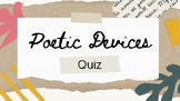 Poetic Devices and Language Features Quiz.