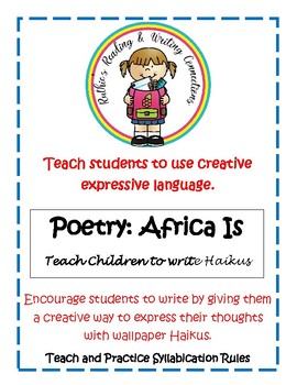 Preview of Poetry: Africa Is...Teach Children to write a Haiku