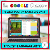 Poetry Analysis Digital Learning for Google Classroom 3 Week Unit