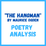 Poetry Analysis "The Hangman" by Maurice Ogden (4-5 days)