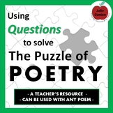 Poetry Analysis: Using Questions to Solve the Puzzle of Poetry