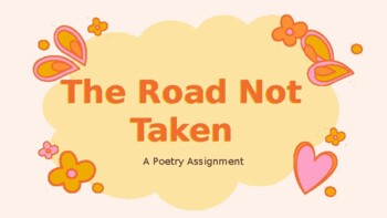 Preview of Poetry Assignment - The Road Not Taken