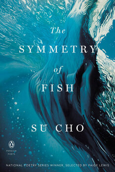 Preview of Poetry Book Study: The Symmetry of Fish by Su Cho
