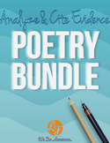 Poetry Bundle (Analyze and Cite Evidence Series)