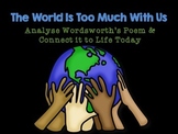 Poetry Lesson:  Analyse Wordsworth's Poem & Connect it to Life Today