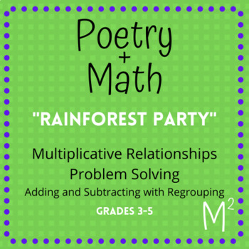 Preview of Poetry + Math: Rainforest Party - Multiplication Problem Solving