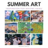 Poetry Month Activities - Using Summer Art to Write Haiku 