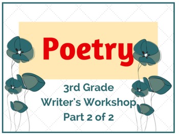 Preview of Poetry Month (Part 2 of 2) Lower Elementary Writer's Workshop