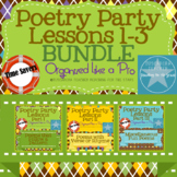 Poetry Party Lessons BUNDLE Parts 1-3