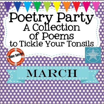 Preview of Poetry Party a Collection of Poems to Tickle Your Tonsils for March