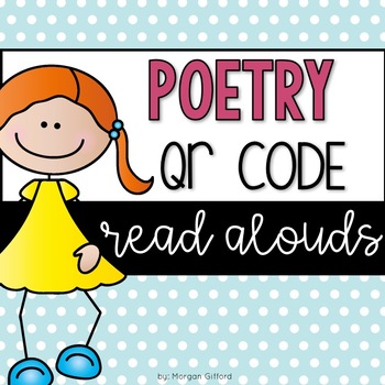 Poetry QR Code Read Alouds by Morgan Elliott - Lakeside Teaching