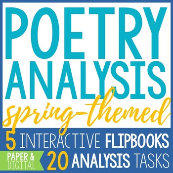 Preview of Poetry Reading & Analysis for 5 SPRING Poems, 20 Analysis Tasks -Paper & Digital