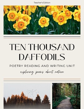 Preview of Poetry Reading and Writing Unit: Ten Thousand Daffodils (Teacher's Edition)