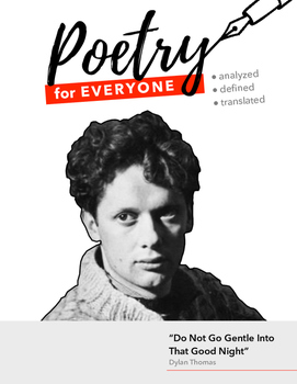 Preview of POETRY FOR EVERYONE Guide- Dylan Thomas- "Do Not Go Gentle Into That Good Night"