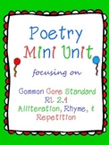 Poetry Unit: Alliteration, Repetition, and Rhyme (Common C