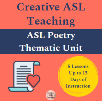 Preview of ASL Poetry Unit - FULL Thematic Unit - American Sign Language