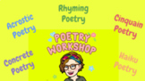 Poetry Workshop - Five Types of Poetry Google Slides 