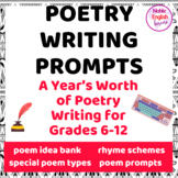 Poetry Writing Prompts for Year Long Secondary ELA