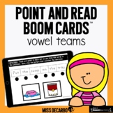 Point and Read Vowel Teams Boom Cards™️ Distance Learning