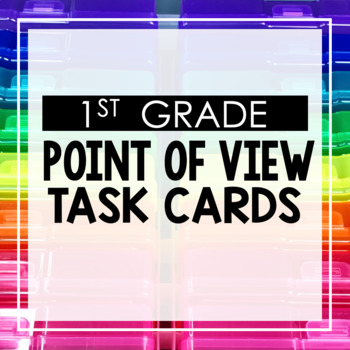Preview of Point of View 1st Grade Reading Toothy® Task Kits