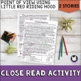 Point of View Close Read (Little Red Riding Hood)