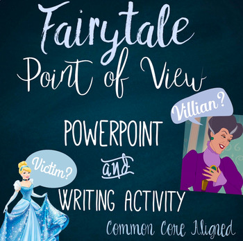 Preview of Fairy Tale Creative Writing Point of View  (Common Core Aligned!)