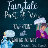 Fairy Tale Creative Writing Point of View  (Common Core Aligned!)