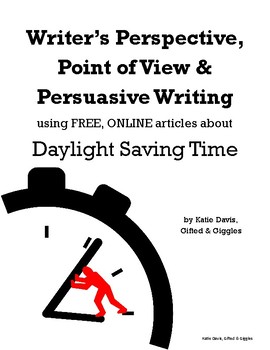 Preview of RI.5.6 RI.6.6 RI.7.6 POV, Perspective and Persuasion with Daylight Saving Time