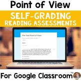 Point of View SELF-GRADING Assessments for Google Classroom
