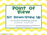 Point of View Sit Down Stand Up Active Learning Game