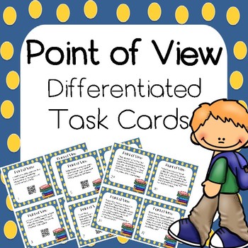 Preview of Point of View Task Cards- Differentiated- with and without QR Scan Codes