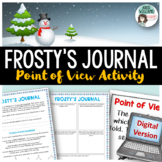 Point of View Writing Activity - FROSTY'S JOURNAL - DIGITAL