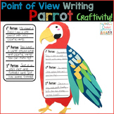 Point of View Writing - POV - Parrot Craftivity!