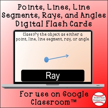 Preview of Points, Lines, Line Segments, Rays, & Angles Google Classroom™ Flash Cards