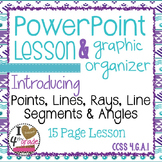 Points, Lines, Line Segments, Rays and Angles LESSON