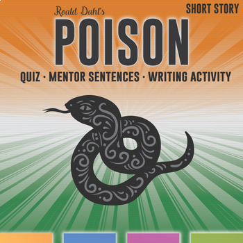 Preview of Poison by Roald Dahl Quiz, Mentor Sentences, Graphic Organizer, Lesson