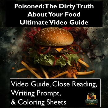 Preview of Poisoned: The Dirty Truth About Your Food Video Guide: Worksheets, and Coloring