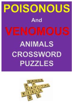 Poisonous and Venomous Animals Crossword Puzzles by Ah Ha Lessons